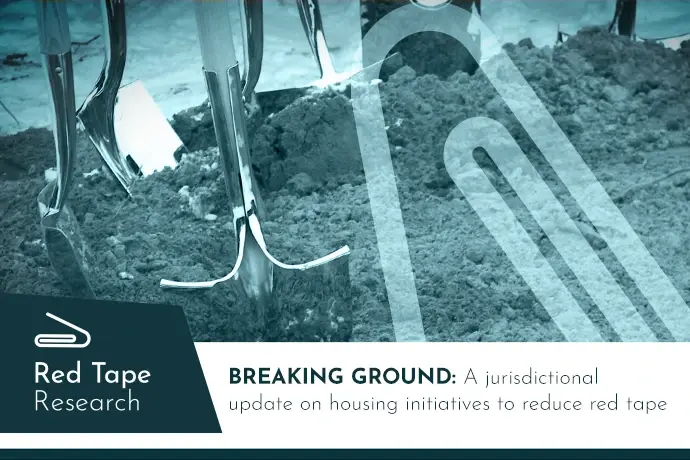 Breaking ground: A jurisdictional update on housing initiatives to reduce red tape