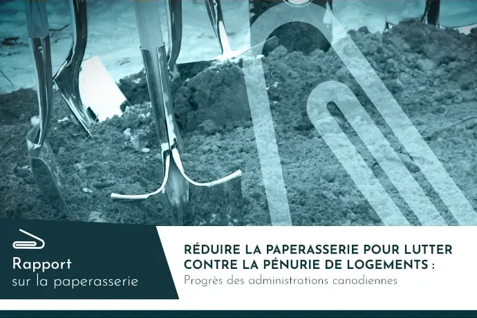 Réduire la paperasserie pour lutter contre la pénurie de logements : Progrès des administrations canadiennes